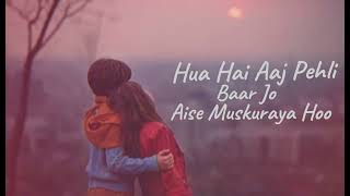 Hua Hai Aaj Pehli Baar Jo Aise Muskuraya Hoo [Slowed--rever] song in lo-fi