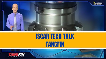ISCAR TECH TALK - TANGFIN