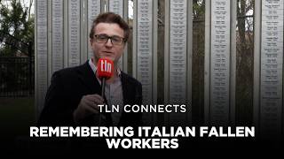Remembering Italian Fallen Workers | TLN Connects