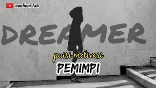 Pemimpi | Puisi Motivasi | Musikalisasi Puisi | Story Wa Puisi Motivasi