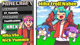 HIHA HACK ACC YUMMIE GIẢ LÀM YUMMIE NGƯỜI SÓI TROLL NABEE VÀ HUY NOOB TRONG MINECRAFT 😎😂