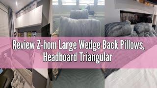 Review Z-hom Large Wedge Back Pillows, Headboard Triangular Rest Reading Pillow, Lumbar Support Cush
