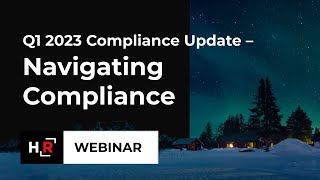 2023 Q1 Compliance Update - Navigating Compliance