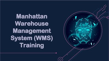 MANHATTAN WMS Training – MANHATTAN WMS Online Training (Course & Certification Tips)