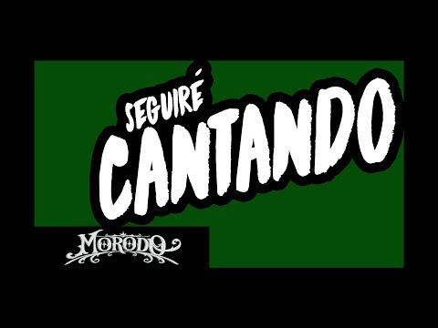 Morodo - Seguiré Cantando (prod. By HDO) Lyric Video