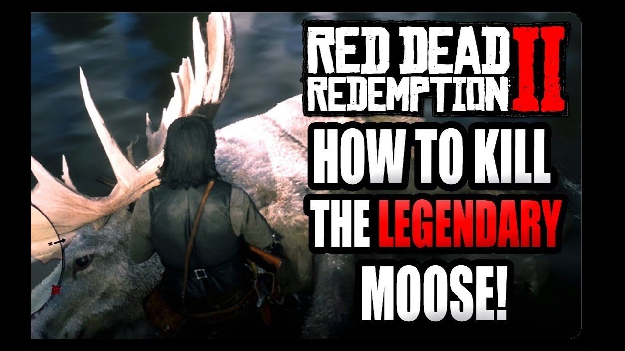 How to Kill Legendary Moose [Red Dead Redemption 2] Walkthrough PC # ...