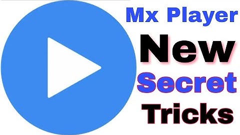 MX Player এর গোপন ট্রিক্স যা  অনেকেই জানেন না।MX Player New Tricks