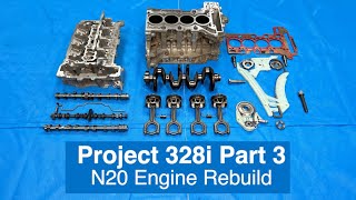 N20 Complete Engine Rebuild  Project 328i Part 3