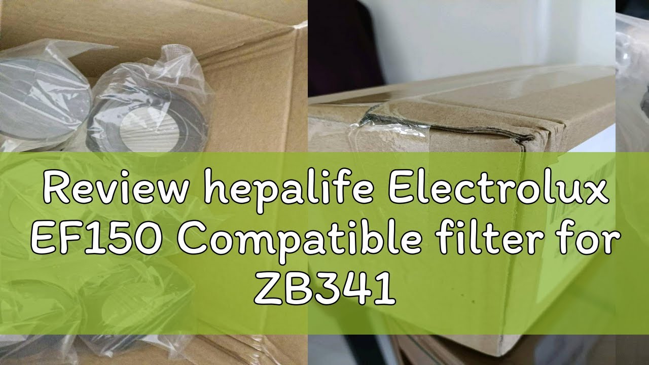 Review hepalife Electrolux EF150 Compatible filter for ZB3411 ZB3311 ZB3314AK ZB3323B ZB3324BP
