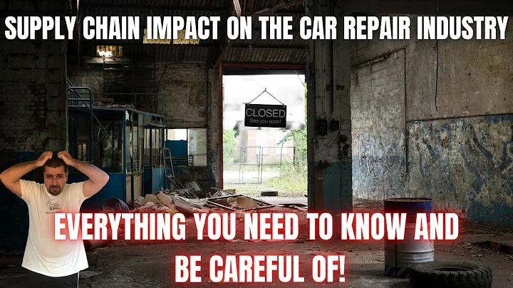 Supply Chain Impact On The Car Repair Industry. Everything you need to know and be careful of! - DayDayNews
