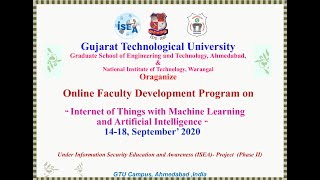 FDP on  Internet of Things With Machine Learning & Artificial Intelligence”  [Day 4, Dt:17/10/2020]