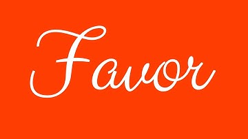 Learn how to Sign the Name Favor Stylishly in Cursive Writing