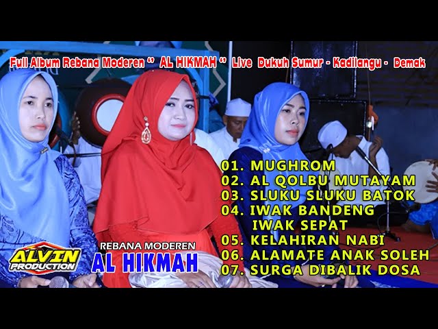 FULL ALBUM - REBANA MODEREN AL HIKMAH - LIVE DUKUH SUMUR KADILANGU DEMAK - ALVIN PRODUCTION class=