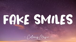 Munn - Fake Smiles (Lyrics) 🎼