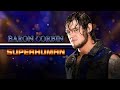 Baron Corbin Superhuman Entrance Theme