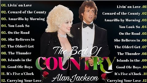 Country Music Playlist 2025 ❤️ Alan Jackson, Kenny Rogers, Dolly Parton, Willie Nelson, Don Williams