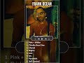 Frank Ocean MIX Best Songs #shorts ~ 2000s Music ~ Top Alternative R&B, Alternative Singer Songw