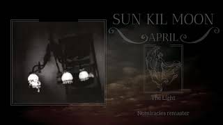 The Light HQ - Sun Kil Moon, April (Nomiracles Remaster)