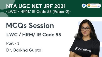 MCQs Session (Part-3) | NTA UGC NET-JRF 2021 | LWC/HRM/IR Code 55 | Dr. Barkha Gupta
