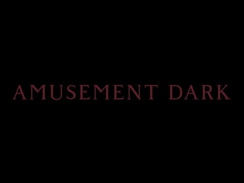 [Södertörns Högskola] Amusement  Dark_Short Film