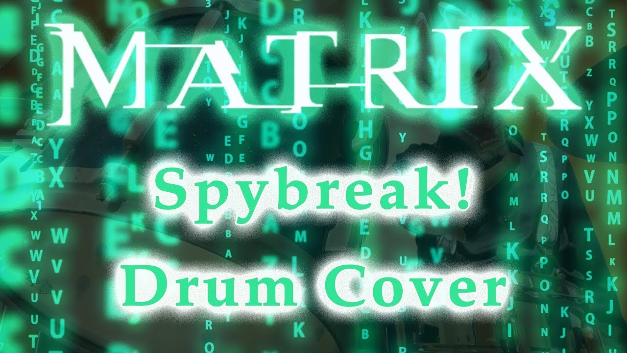 マトリックス｜spybreak! / 叩いてみた / MATRIX / Drum Cover