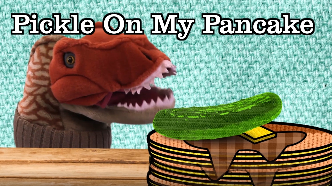 Pickle On My Pancake