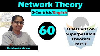 Lec 60 Questions on Superposition Theorem Part-1 || Network Theory || English Version || GATE