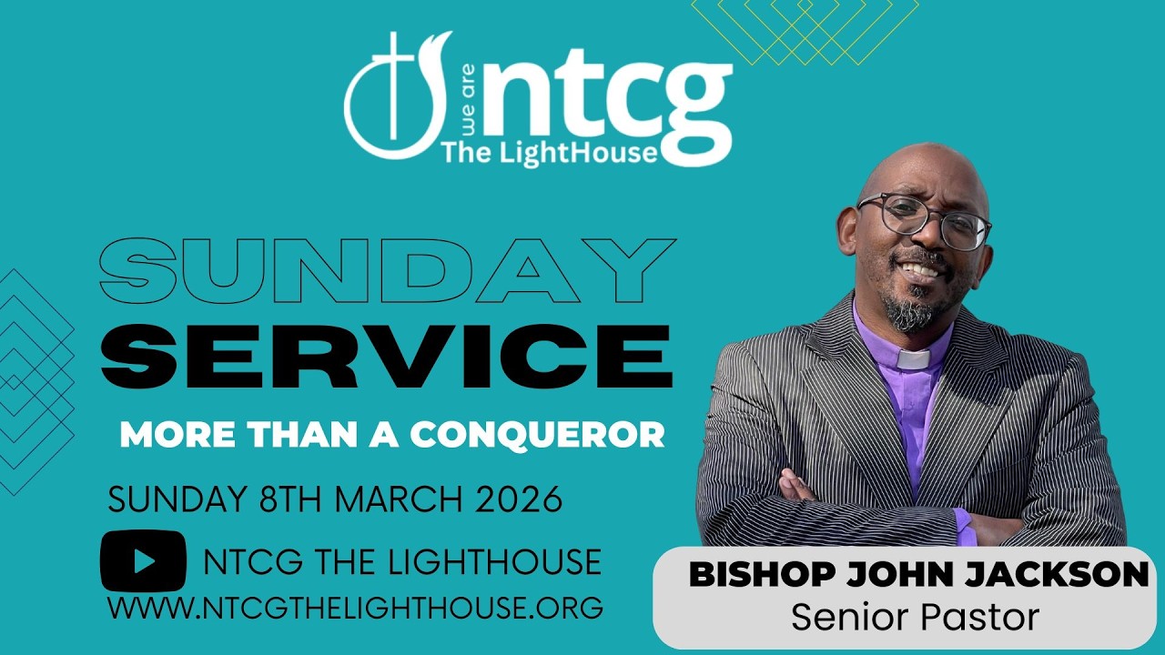 NTCG The LightHouse - Sunday Service 8th March 2026