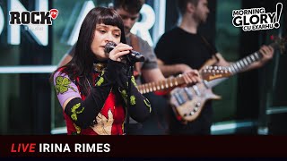 Irina Rimes, ”I Loved You”, live @ Morning Glory