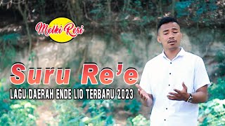 Lagu Daerah Ende Lio Terbaru 2023 - Suru Re'e - Melki Reri