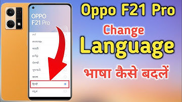How to change Language in oppo f21 pro, Oppo f21 pro mobile me language change kaise kare