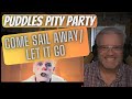 Puddles Pity Party - Come Sail Away/Let It Go Massh-up - Reaction - Works Well!
