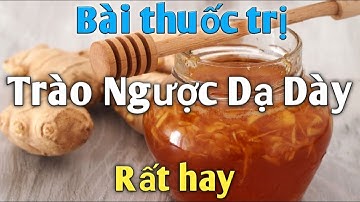 Bài thuốc Dân Gian trị Trào Ngược Dạ Dày rất hay. PHAN HẢI channel.