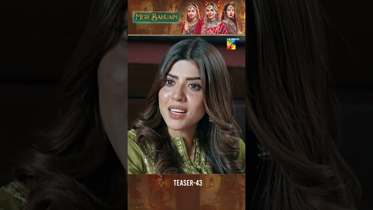 Meri Bahuain Next Ep 43 Teaser - [ Kanwal Khan Mehrunisa Iqbal & Rahat Ghani ] HUM TV Shorts