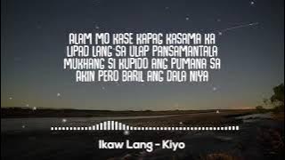 Ikaw Lang - Kiyo Lyrics