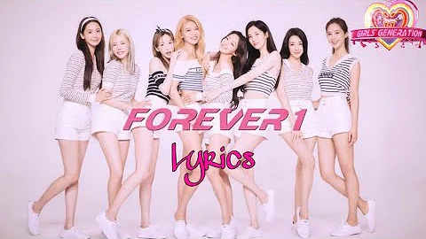 Forever 1 - Girl Generation (Lyrics)