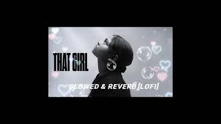 That Girl [Slowed & Reverb] [Lofi] Param | Manni Sandhu | ft @ChillLofiWaves_12 