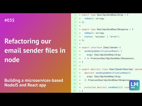 Refactoring our email sender files in node: Building a microservices-based NodeJS and React app #035