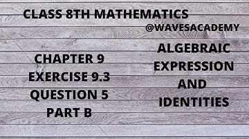 Algebraic Expression | Exercise 9.3 | question 5- part B | class 8