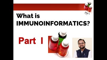 What is Immunoinformatics? -PART 1
