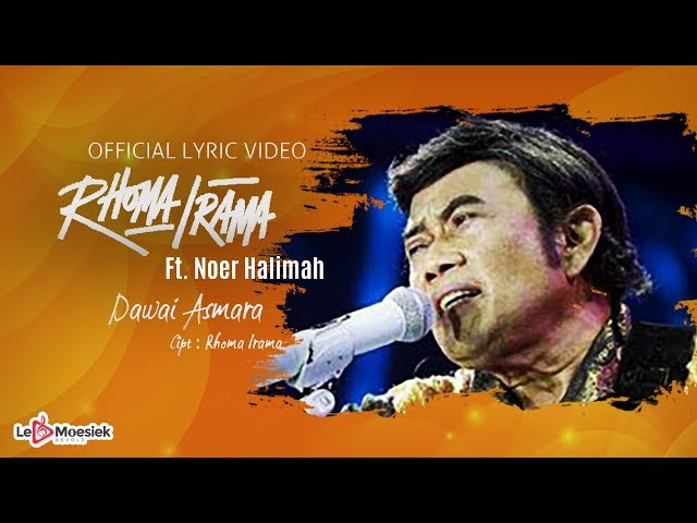 Rhoma Irama Ft Noer Halimah - Dawai Asmara (Official Lyric Video) class=