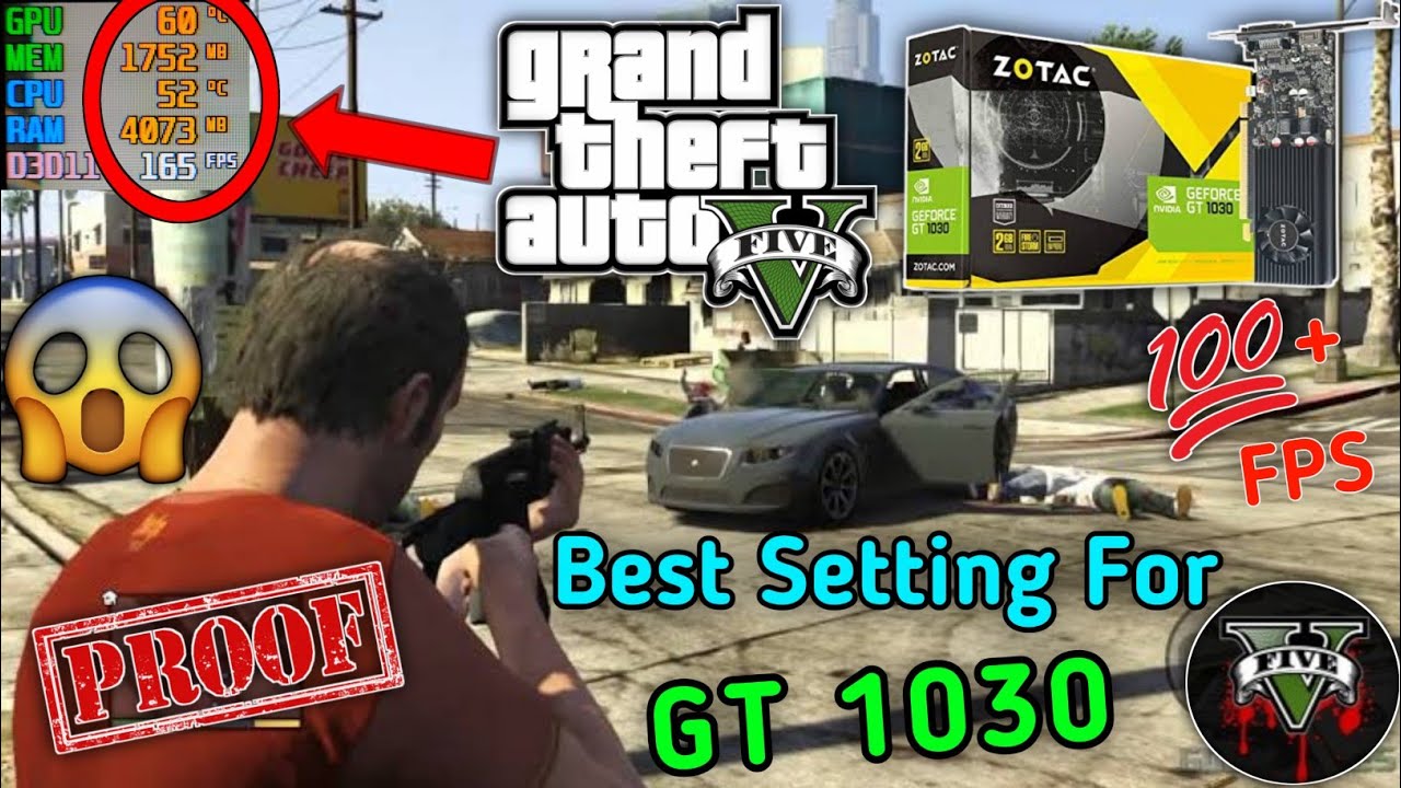 GTA 5 Best Settings For GT 1030 / GTA 5 Leg On GT 1030 / GTA 5 Best Setting  / GTA 5 / Zotac GT 1030 - YouTube