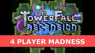 Towerfall Ascension 4 Player Local Gameplay