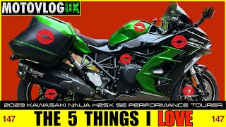 The 5 Things I LOVE about my 2023 Kawasaki Ninja H2 SX SE Performance Tourer!  147 Motovlog