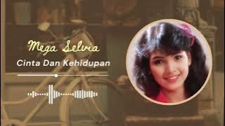 Mega Selvia - Cinta Dan Kehidupan