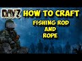 How To Craft A Rope And Fishing Rod Ps4/Xbox (DayZ)