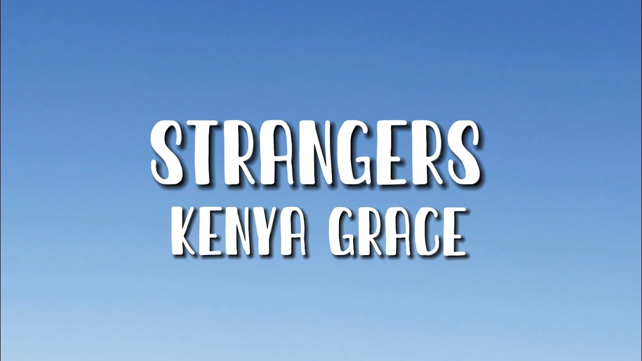 If you're a fan of Strangers by Kenya Grace, here are some other