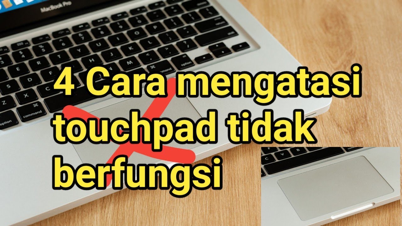 4 cara mengatasi touchpad tidak berfungsi di laptop YouTube