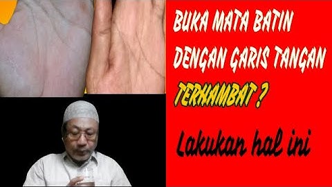Buka Mata Batin dengan Garis Tangan| Terhambat ?| Lakukan Hal Ini.
