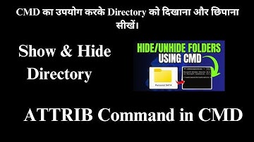 Show and Hide Directories using CMD ||Folder Hide or Unhide Kaise Kare CMD||Command Prompt in Hindi